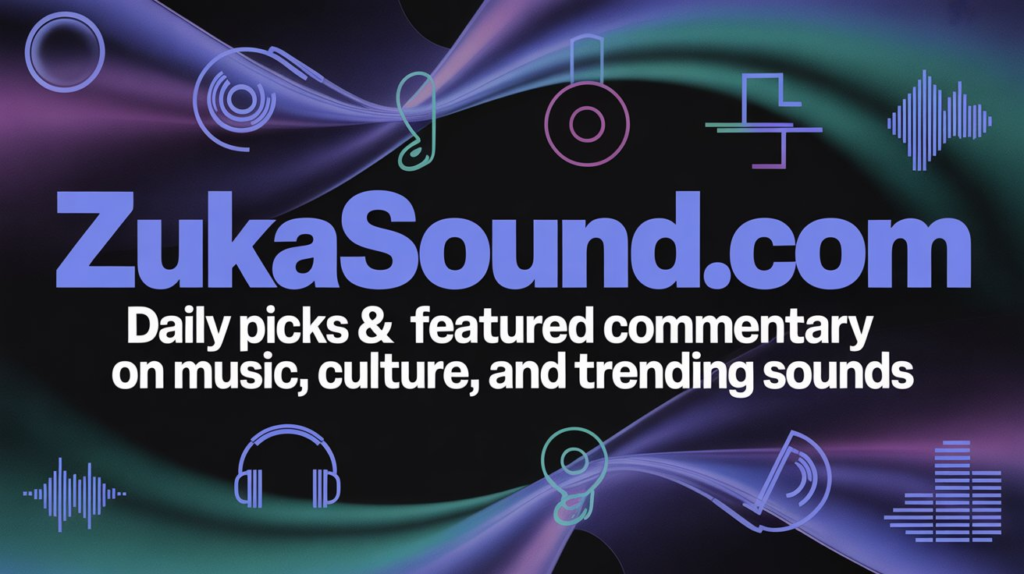 zukasound.com - daily picks & featured commentary